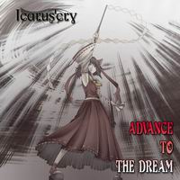 Icarus’cry ADVANCE TO THE DREAM