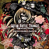 ［kapparecords］ Guitar Battle Triangle -theme of SCARLET FANTASIA-(初回盤)