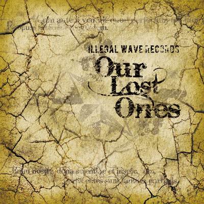  Illegal wave Records Our Lost Ones
