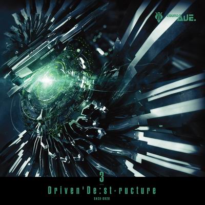  Sound.AVE Driven’De:st-ructure 3