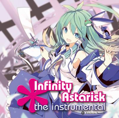  Amateras Records Infinity Asterisk the instrumental