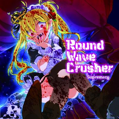  MOB SQUAD TOKYO Round Wave Crusher - Supremacy