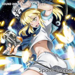 SOUND HOLIC feat. 709sec. Space Jumper