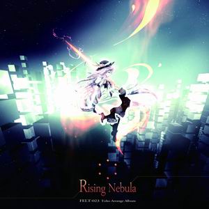 FELT Rising Nebula