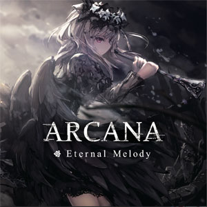 Eternal Melody ARCANA