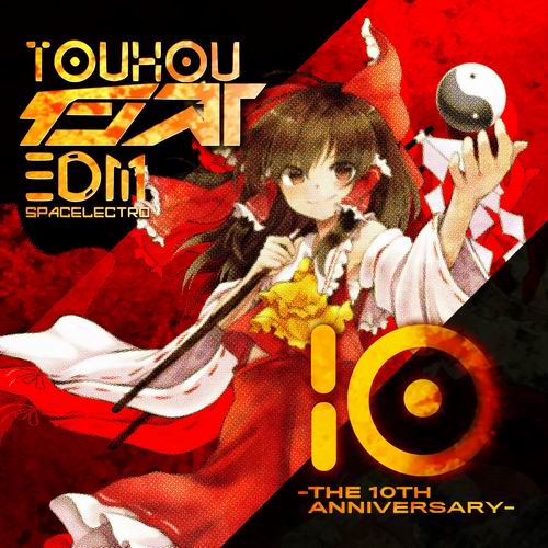 Spacelectro 東方インストEDM10 -The 10th Anniversary-