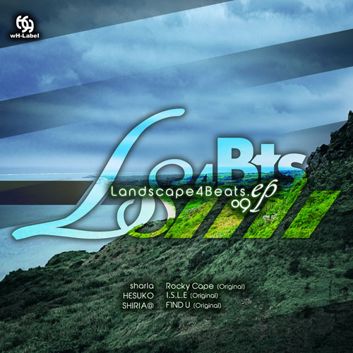 wH-Label Landscape4Beats ep.09
