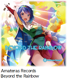 Amateras Records Beyond the Rainbow.