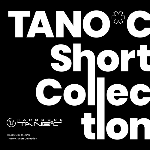 HARDCORE TANO*C TANO*C Short Collection