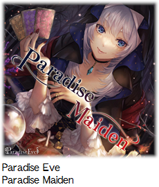 Paradise Eve Paradise Maiden.
