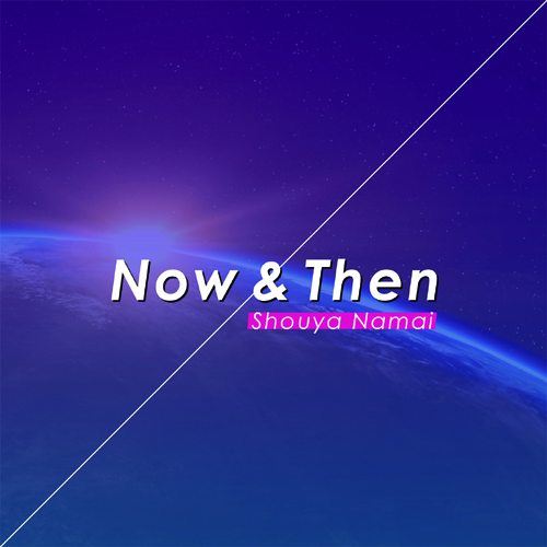  Shouya Namai Now & Then