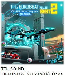 TTL SOUND TTL EUROBEAT VOL.20 NON-STOP MIX.