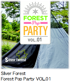 Silver Forest Forest Pop Party VOL.01.