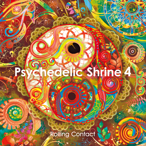 Rolling Contact Psychedelic Shrine 4（予約）