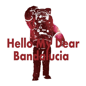 BOG/Bandalucia Hello My Dear
