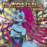Psycho Filth Records THE PSYCHO FILTH vol9 -Vivid Variant-
