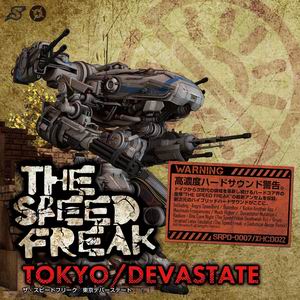 SHARPNEL SOUND TOKYO/DEVASTATE / The Speed Freak