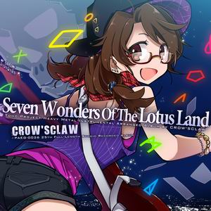 CROW’SCLAW Seven Wonders Of The Lotus Land
