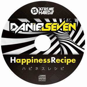 X-TREME HARD Daniel Seven - Happiness Recipe