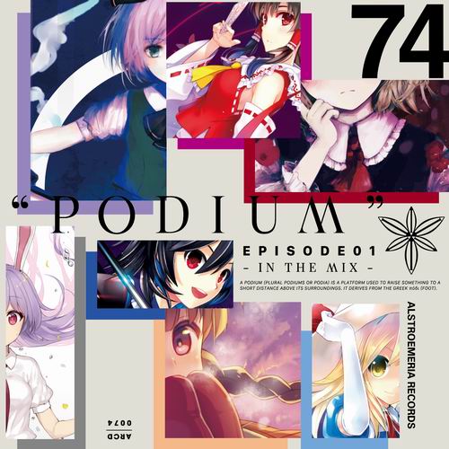 "Alstroemeria Records ""PODIUM""  EPISODE01 - IN THE MIX -"